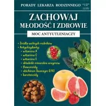 Literat Zachowaj młodość i zdrowie. Moc antyutleniaczy. Porady Lekarza Rodzinnego Nr 124 Kożuszek Radosław - Zdrowie - poradniki - miniaturka - grafika 2