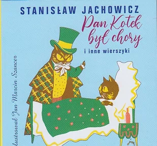 G&P Oficyna Wydawnicza Pan kotek był chory i inne wierszyki - Stanisław Jachowicz - Wierszyki, rymowanki, piosenki - miniaturka - grafika 2
