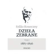 Filozofia i socjologia - Miles Feliks Koneczny Dzieła zebrane T.1 Feliks Koneczny - miniaturka - grafika 1