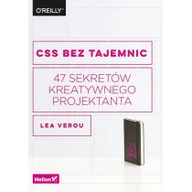 Książki o programowaniu - CSS bez tajemnic 47 sekretów kreatywnego projektanta - Lea Verou - miniaturka - grafika 1