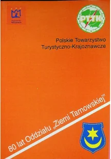 80 lat oddziału Ziemi Tarnowskiej - Historia świata - miniaturka - grafika 1