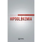 Książki medyczne - Wydawnictwo Lekarskie PZWL Hipoglikemia - Waldemar Karnafel - miniaturka - grafika 1