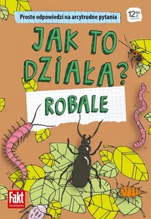 Ringier Axel Springer Polska Jak to dziala$33 Robale LIT-49683 - Literatura popularno naukowa dla młodzieży - miniaturka - grafika 1