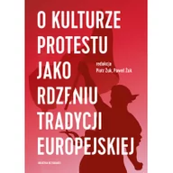 Historia świata - O kulturze protestu jako rdzeniu tradycji europejskiej - Książka i Prasa - miniaturka - grafika 1