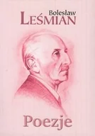 Lektury szkoły średnie - C&T Poezje - Bolesław Leśmian - miniaturka - grafika 1
