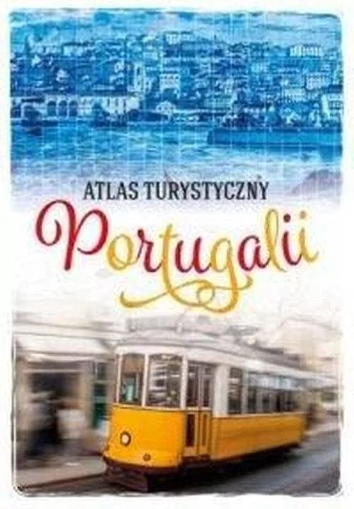 SBM Atlas turystyczny Portugalii - Peter Zralek