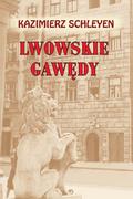 Publicystyka - Lwowskie gawędy - Kazimierz Schleyen - miniaturka - grafika 1
