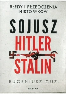 Sojusz hitler stalin błędy i przeoczenia historyków - Historia świata - miniaturka - grafika 2