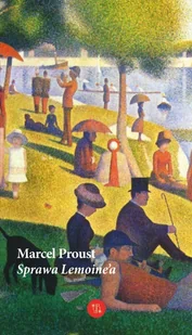 Eperons-Ostrogi Sprawa Lemoine'a Marcel Proust - Powieści i opowiadania Eperons-Ostrogi Sprawa Lemoine'a Marcel Proust - Powieści i opowiadania - miniaturka - grafika 4