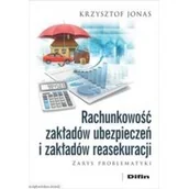 Biznes - Difin Rachunkowość zakładów ubezpieczeń i zakładów reasekuracji. Zarys problematyki Krzysztof Jonas - miniaturka - grafika 1