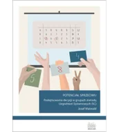 Psychologia - Potencjał sprzeciwu. Podejmowanie decyzji w grupach metodą Uzgodnień Systemowych (SC) - miniaturka - grafika 1