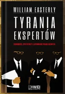 Ekonomia - Tyrania ekspertów. Ekonomiści, dyktatorzy i zapomniane prawa biednych - miniaturka - grafika 1