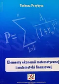 Ekonomia - Elementy ekonomii matematycznej i matematyki finansowej - miniaturka - grafika 1