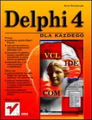 Systemy operacyjne i oprogramowanie - Delphi 4 dla każdego - miniaturka - grafika 1