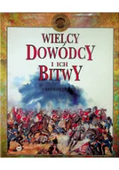 Biografie i autobiografie - Wielcy dowódcy i ich bitwy - miniaturka - grafika 1