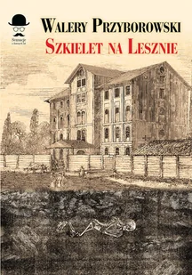 LTW Walery Przyborowski Szkielet na Lesznie - Kryminały - miniaturka - grafika 2