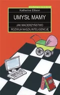 Pedagogika i dydaktyka - Umysł Mamy. Jak Macierzyństwo Rozwija Naszą Inteligencję - miniaturka - grafika 1
