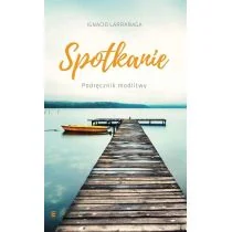 Serafin Spotkanie - Ignacio Larranaga - Religia i religioznawstwo - miniaturka - grafika 1