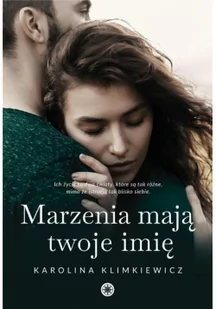 Marzenia mają twoje imię Karolina Klimkiewicz PDF) - E-booki - romanse - miniaturka - grafika 3