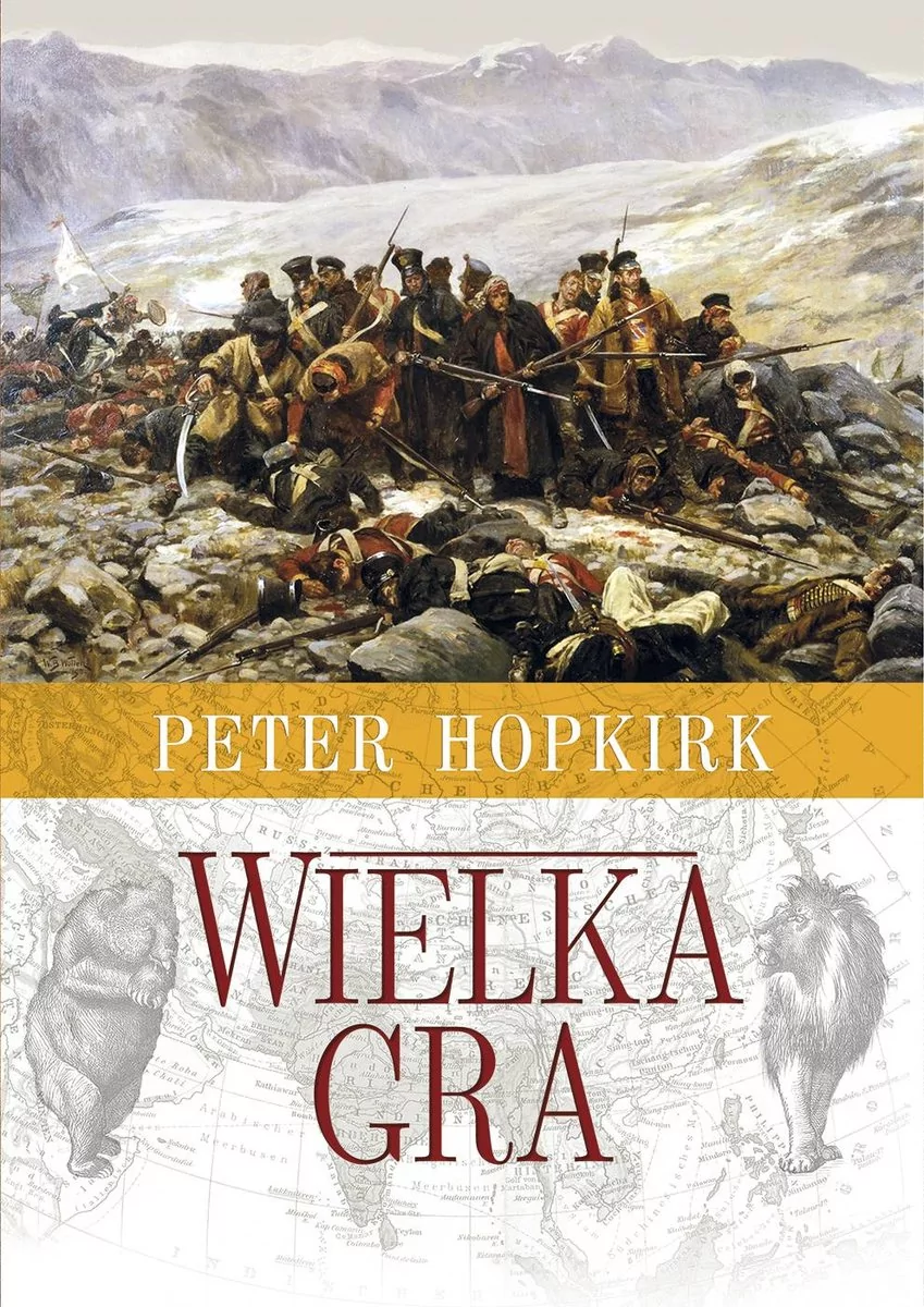 Peter Hopkirk Wielka Gra Sekretna wojna o Azję Środkową