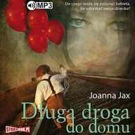 Audiobooki - literatura popularnonaukowa - Długa droga do domu Joanna Jax - miniaturka - grafika 1