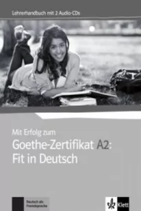 LektorKlett praca zbiorowa Mit Erfolg zum Goethe-Zertifikat A2: Fit in Deutsch. Lehrerhandbuch + 2 Audio-CDs - Książki do nauki języka niemieckiego - miniaturka - grafika 2