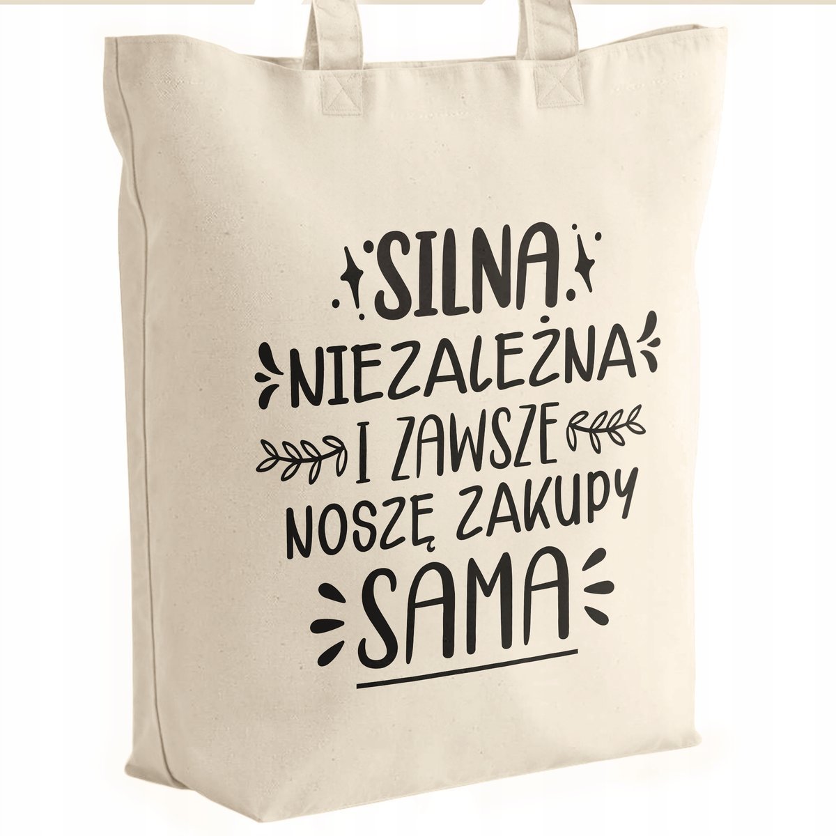 Torba bawełniana premium prezent na Dzień Kobiet Silna i Niezależna