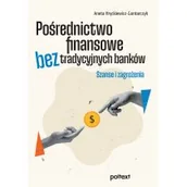 Finanse, księgowość, bankowość - Pośrednictwo finansowe bez tradycyjnych banków. Szanse i zagrożenia - miniaturka - grafika 1