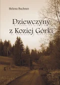 E-booki - literatura polska - Dziewczyny z Koziej Górki - miniaturka - grafika 1