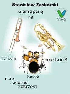Gram z pasją na trombone cornetta in B batteria - Książki o muzyce - miniaturka - grafika 1