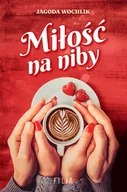 Literatura obyczajowa - Miłość na niby - miniaturka - grafika 1