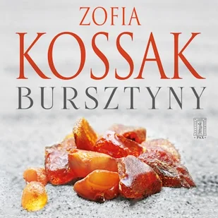 Bursztyny Zofia Kossak - Audiobooki - lektury - miniaturka - grafika 1
