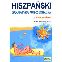 Hiszpański. Gramatyka Funkcjonalna z Ćwiczeniami