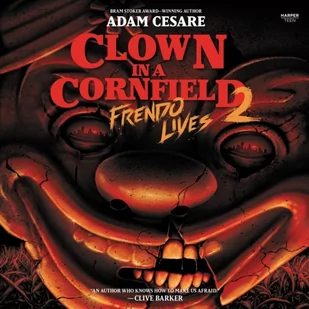 Clown in a Cornfield. Frendo Lives. Volume 2 - Audiobooki obcojęzyczne - miniaturka - grafika 1