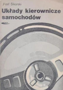 Układy kierownicze samochodów - Technika - miniaturka - grafika 1