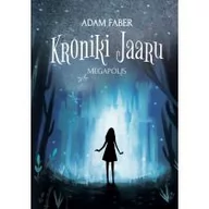 Fantasy - Faber Adam Kroniki Jaaru. Megapolis - miniaturka - grafika 1