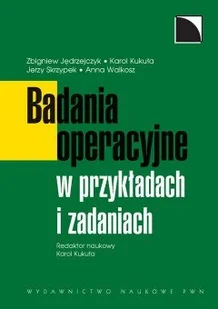 Badania operacyjne w przykładach i zadaniach - Ekonomia - miniaturka - grafika 1
