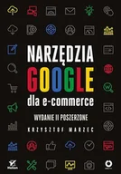 E-booki - biznes i ekonomia - Narzędzia Google dla e-commerce. Wydanie II poszerzone - miniaturka - grafika 1