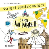 Audiobooki - biografie - Święci uśmiechnięci. Święty Jan Paweł II - miniaturka - grafika 1