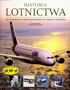 Historia lotnictwa. Od pierwszych dwupłatowców po podbój kosmosu - Poradniki hobbystyczne - miniaturka - grafika 1
