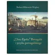 Historia świata - UMCS "Złota Epoka" Portugalii i języka portugalskiego - Barbara Hlibowicka-Węglarz - miniaturka - grafika 1