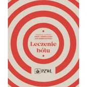 Książki medyczne - Wydawnictwo Lekarskie PZWL Leczenie bólu - Wordliczek Jerzy, Jan Dobrogowski - miniaturka - grafika 1