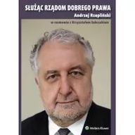 Polityka i politologia - Wolters Kluwer Służąc rządom dobrego prawa - ANDRZEJ RZEPLIŃSKI, Krzysztof Sobczak - miniaturka - grafika 1