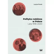 Filozofia i socjologia - Wydawnictwo Uniwersytetu Łódzkiego Polityka rodzinna w Polsce - Lucyna Prorok - miniaturka - grafika 1