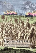 Historia świata - Łopuszno 28 IV 1512 - Andrij Hałuszka - miniaturka - grafika 1
