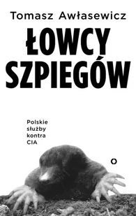 Łowcy szpiegów. Polskie służby kontra CIA - E-booki - literatura faktu - miniaturka - grafika 1