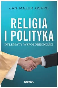 Religia i polityka Mazur Osppe Jan - Religia i religioznawstwo - miniaturka - grafika 1