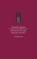 Polityka i politologia - Sapieha Eustachy Konstytucja racji stanu - miniaturka - grafika 1