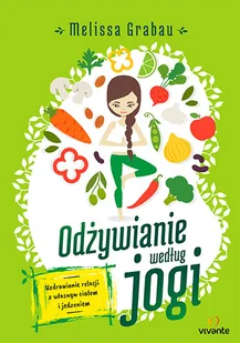 Grabau Melissa Odżywianie według jogi - Diety, zdrowe żywienie - miniaturka - grafika 2