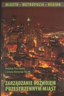 Książki o kulturze i sztuce - Zarządzanie rozwojem przestrzennym miast - miniaturka - grafika 1